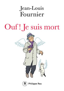 Ouf ! je suis mort