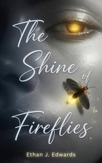 The Shine of Fireflies - Marrowbend, #1