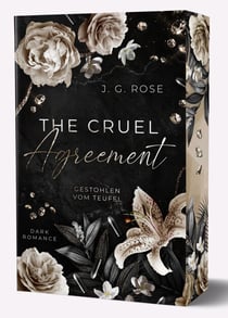 The Cruel Agreement - Gestohlen vom Teufel - Dark Mafia Romance