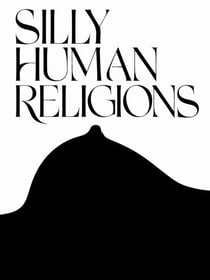 Silly Human Religions - G. J. Jackson