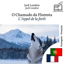 L'Appel de la forêt - édition bilingue portugais – français : Affichage en lignes parallèles synchronisées - Affichage en lignes parallèles synchronisées