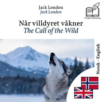 The Call of the Wild - bilingual edition Norwegian – English - Synchronized parallel-line display