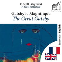 The Great Gatsby - bilingual edition French – English - Synchronized parallel-line display