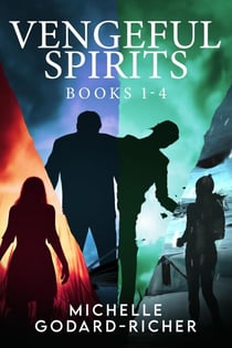 Vengeful Spirits - Books 1-4 - Vengeful Spirits