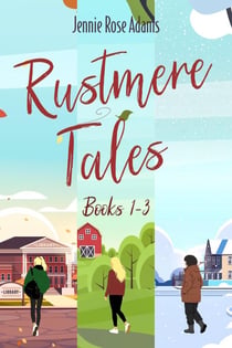 Rustmere Tales - Books 1-3 - Rustmere Tales