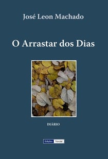 O Arrastar dos Dias