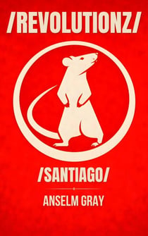/REVOLUTIONZ/: Santiago Edition - /REVOLUTIONZ/ City Editions