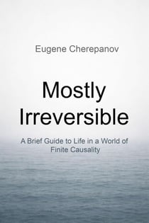 Mostly Irreversible