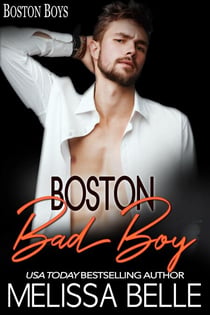 Boston Bad Boy - Boston Boys, #5