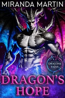 Dragon's Hope - Red Planet Dragons of Tajss, #4