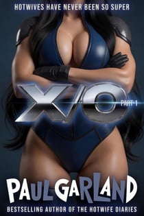 X/O: Hotwives Have Never Been So Super - X/O, #1