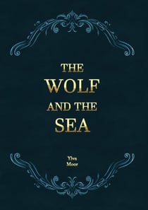 The Wolf and the Sea