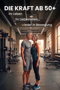 Die Kraft Ab 50+