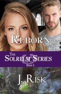 Reborn - Solrelm Series, #5