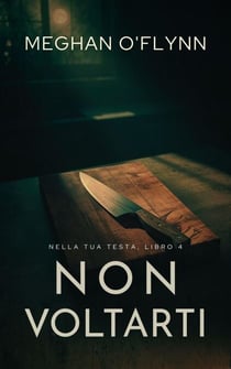 Non voltarti - Nella tua testa, #4