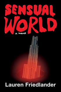 Sensual World - A Novel