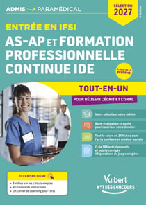 Entrée en IFSI pour AS-AP et formation professionnelle continue IDE - Sélection 2027 - Tout-en-un pour réussir l'écrit et l'oral - A jour de la réforme