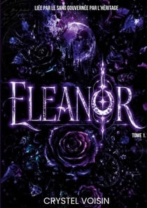 Eleanor - Lié par le sang , gouverné par l'héritage