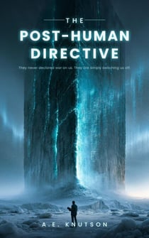 The Post-Human Directive