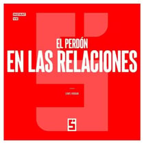 El perdón en las relaciones