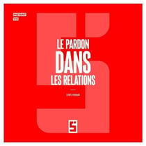 Le pardon dans les relations