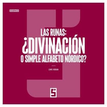 Las runas : ¿divinación o simple alfabeto nórdico ?