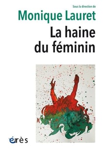 La haine du féminin