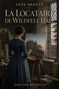 La Locataire de Wildfell Hall - Classbilingue n° 13 (Ed. 2)