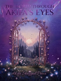 The World Through Akifa's Eyes