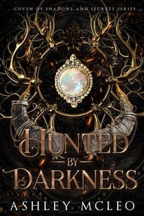 Hunted by Darkness - Coven of Shadows and Secrets Series, #2