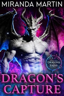 Dragon's Capture - Red Planet Dragons of Tajss, #6