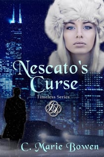 Nescato's Curse - Timeless Series, #2