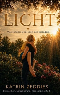 Licht - Was sichtbar wird, kann sich verändern
