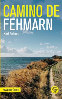 Camino de Fehmarn - Auszeit am Meer