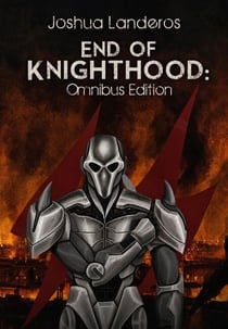 End of Knighthood: Omnibus Edition - Reverence, #2.1