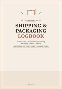 Shipping & Packaging Logbook: Order Tracker, Carrier Performance Log & Packaging Supplies Checklist