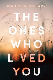 The Ones Who Loved You - A Novel