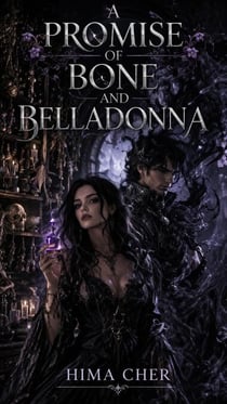 A Promise of Bone and Belladonna