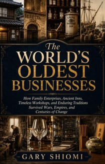 The World’s Oldest Businesses