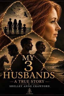 My 3 Husbands: A True Story