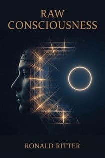 Raw Consciousness - Non Fiction