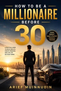 How to Be a Millionaire Before 30