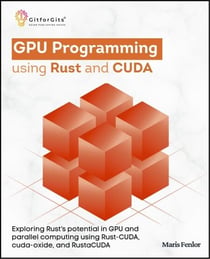 GPU Programming using Rust and CUDA