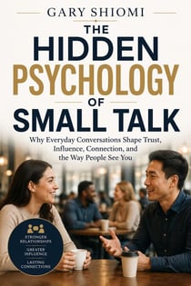 The Hidden Psychology of Small Talk