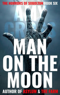 Man on the Moon - The Horrors of Sobolton, #6