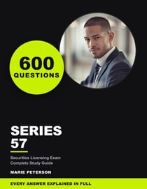 Series 57 Exam Study Guide - Complete Review for the FINRA Series 57 Securities Trader Representative Exam
