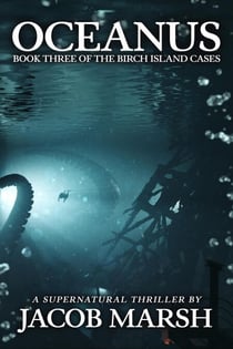 Oceanus - The Birch Island Cases, #3