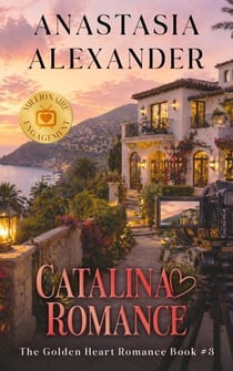 Catalina Romance - Millionaire Romance, #3