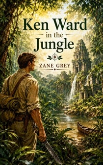Ken Ward in the Jungle