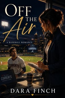 Off the Air : A Baseball Romance
